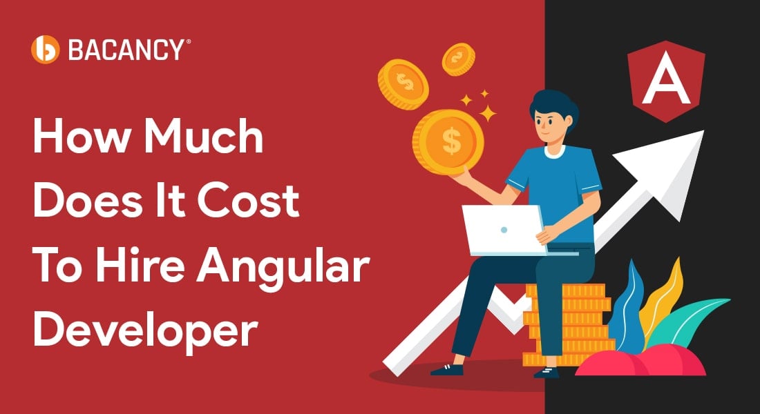How Much Does It Cost To Hire Angular Developer In 2024?