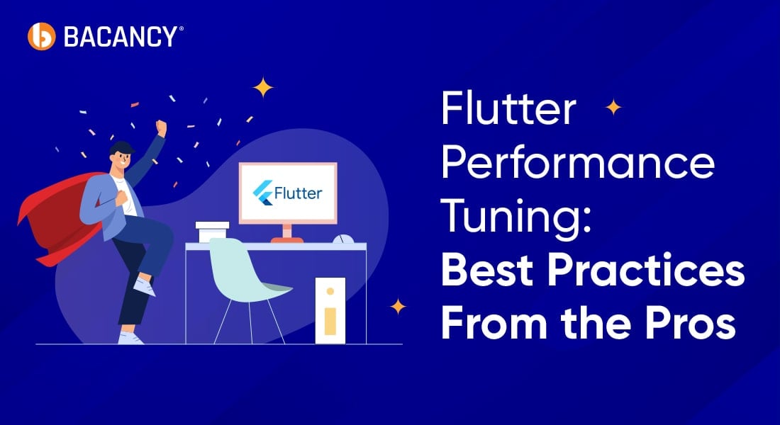 Flutter Performance Techniques To Boost Existing App Outcomes