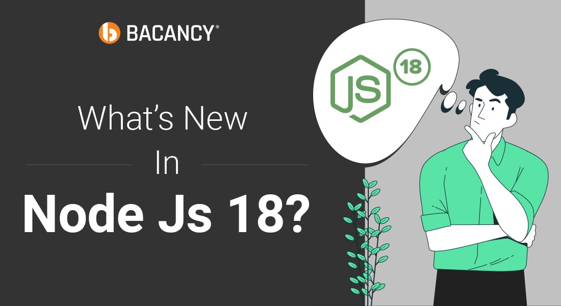 What’s New In Node Js 18?