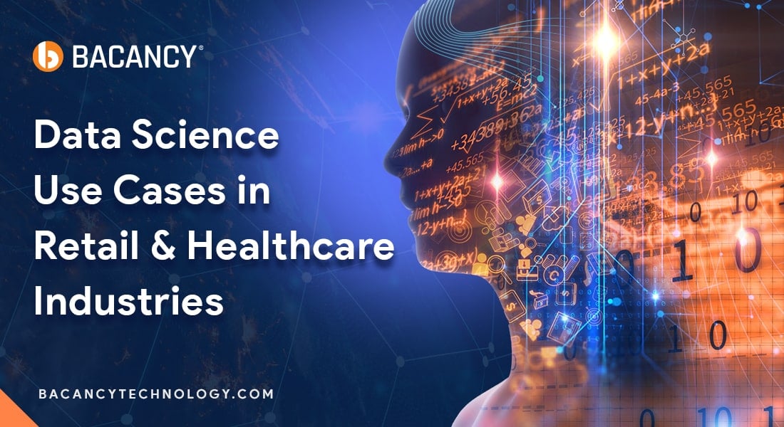Data Science Use Cases in Retail & Healthcare Industries