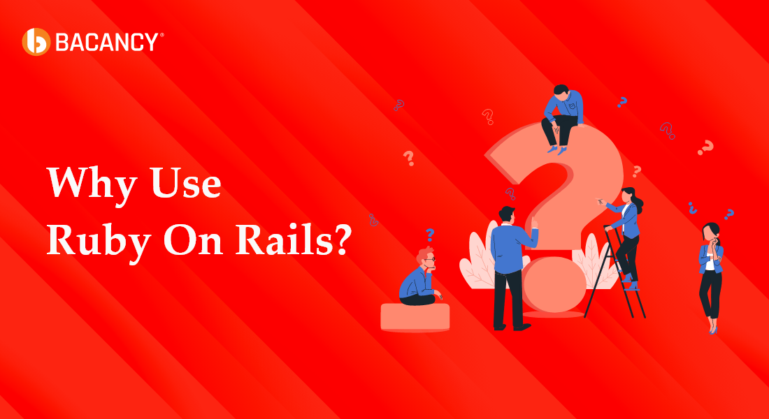 Why Use Ruby on Rails?