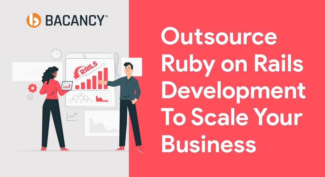 Outsource Ruby on Rails Development: When Why and How?