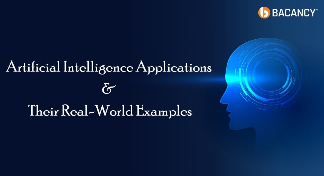 Artificial Intelligence Applications and Their Real-World Examples