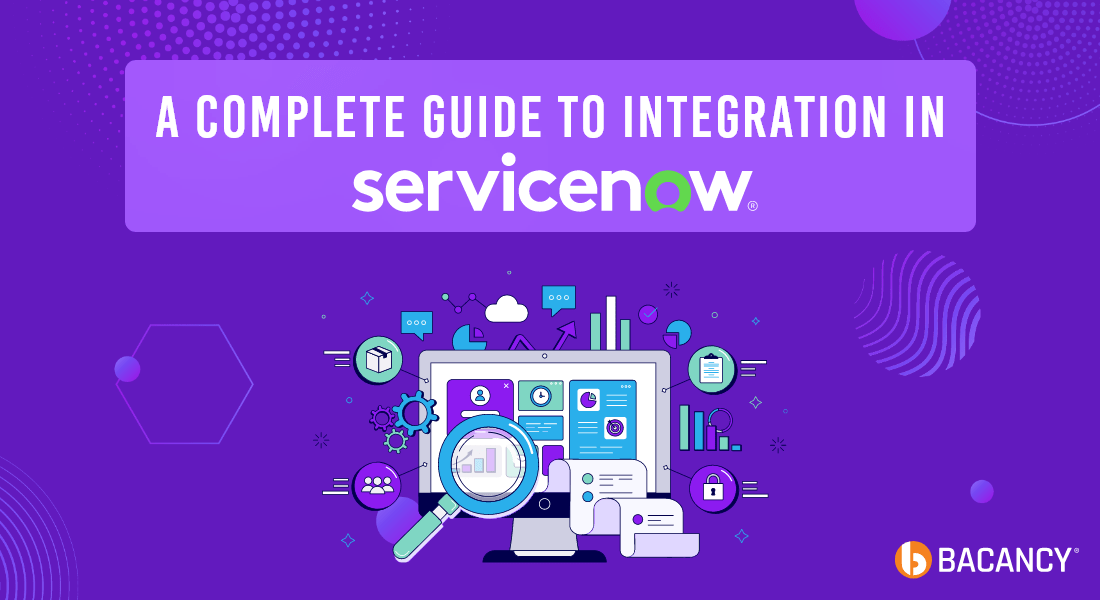A Complete Guide to Integration in ServiceNow