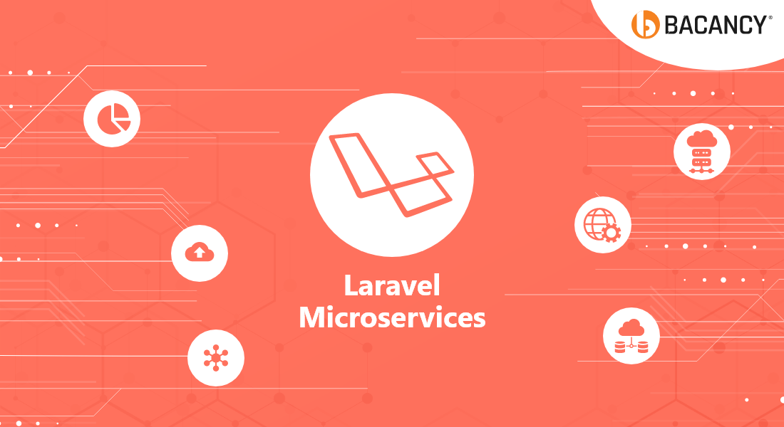Everything You Need to Know About Laravel Microservices
