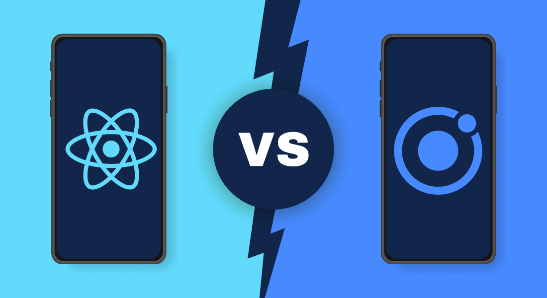 React Native vs Ionic: Best Mobile App Development Framework in 2024