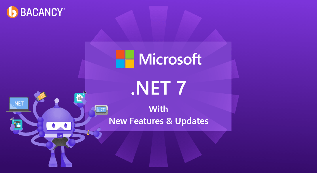 What’s New in .NET 7: New Features and Latest Updates of .NET 7!