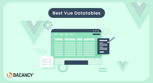 Vue Datatables – Build Ideal Grid Components for Modern Apps
