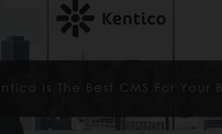 Kentico Is Not Just A CMS, But It Is A Preferred Platform To Expand Your Business Globally