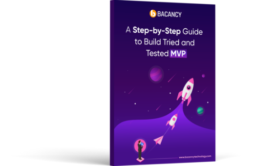 A Step-by-Step Guide to Build Tried and Tested MVP